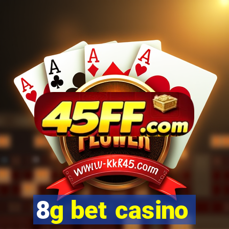 8g bet casino